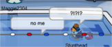 Yes I do 'no' you. You're the same guy who kept saying "Oh nevermind"