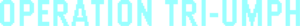 Operation Tri-Umph Logo.png