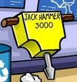 The Jackhammer 3000.